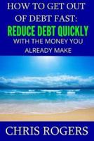 How to Get Out of Debt Fast