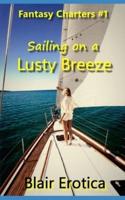 Sailing on a Lusty Breeze