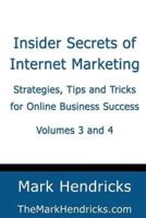 Insider Secrets of Internet Marketing (Volumes 3 and 4)