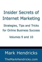Insider Secrets of Internet Marketing (Volumes 9 and 10)