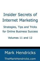 Insider Secrets of Internet Marketing (Volumes 11 and 12)