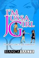 I'm Jussa Girl