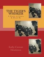 The Tiger's Whisker