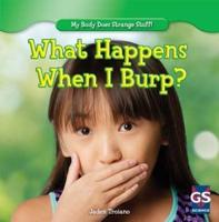 What Happens When I Burp?