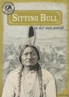 Sitting Bull in His Own Words