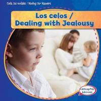 Los Celos / Dealing With Jealousy