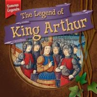 The Legend of King Arthur