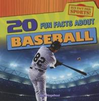 20 Fun Facts About Baseball