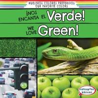 ¡Nos Encanta El Verde! / We Love Green!