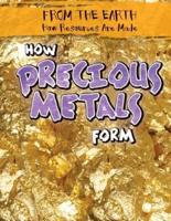 How Precious Metals Form