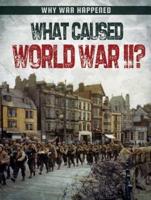 What Caused World War II?