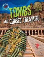 Tombs and Cursed Treasure