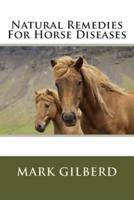 Natural Remedies For Horse Diseases