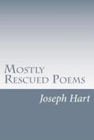 Mostly Rescued Poems