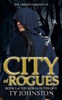 City of Rogues: Book I of The Kobalos Trilogy