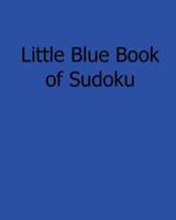 Little Blue Book of Sudoku