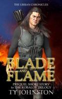 Blade and Flame: Prequel to the Kobalos Trilogy