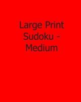 Large Print Sudoku - Medium