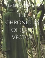 The Chronicles Of Lord Vector