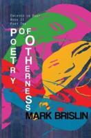 Poetry of Otherness Part II