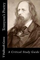 Tennyson's Poetry - A Critical Study Guide