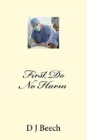 First, Do No Harm