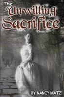 The Unwilling Sacrifice