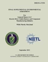 Final Supplemental Environmental Assessment for General Motors LLC Electric Drive Vehicle Battery and Component Manufacturing Initiative, White Marsh, Maryland (Doe/EA-1723S)