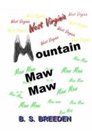 West Virginia Mountain Maw Maw