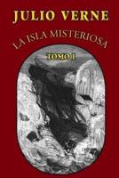 La Isla Misteriosa (Tomo 1)