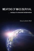 Weapons of Mass Survival