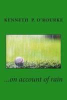 ...On Account of Rain