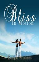 Bliss in Motion