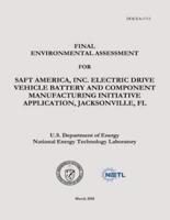Final Environmental Assessment for Saft America, Inc., Electric Drive Vehicle Battery and Component Manufacturing Initiative Application, Jacksonville, FL (Doe/EA-1711)
