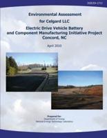 Environmental Assessment for Celgard, LLC, Electric Drive Vehicle Battery and Component Manufacturing Initiative Project, Concord, NC (Doe/EA-1713)