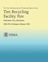 Tire Recycling Facility Fire