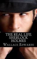 The Real Life Sherlock Holmes