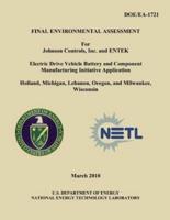 Final Environmental Assessment for Johnson Controls, Inc. And Entek Electric Drive Vehicle Battery and Component Manufacturing Initiative Application, Holland, Michigan, Lebanon, Oregon, and Milwaukee, Wisconsin (Doe/EA-1721)
