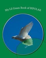 My Lil Green Book of BIPOLAR