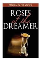 Roses of the Dreamer