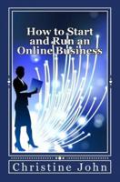 How to Start and Run an Online Business