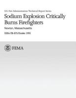 Sodium Explosion Critically Burns Firefighters
