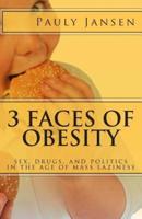 3 Faces of Obesity