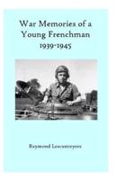 War Memories of a Young Frenchman