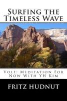 Surfing the Timeless Wave (Vol1)