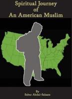 Spiritual Journey of An American Muslim