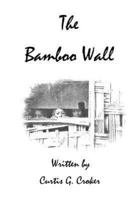 The Bamboo Wall