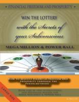 FINANCIAL FREEDOM AND PROSPERITY-How to Win the Lottery-MegaMillions-Powerball-