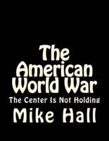 The American World War