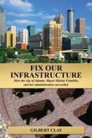 Fix Our Infrastructure